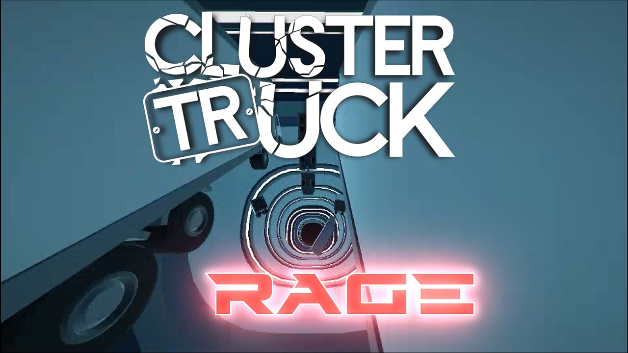 Cluster Truck (RAGE)