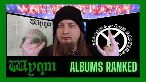 ☠Wyqm Albums Ranked☠