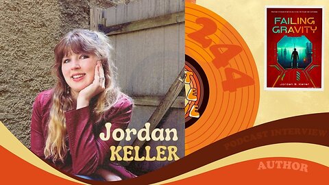 #244 - Interview with author Jordan Keller