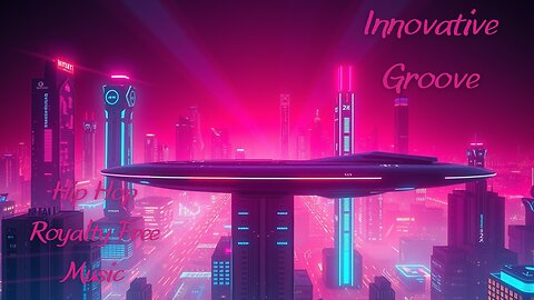 Innovative Groove | Hip Hop Royalty Free Music | No Copyright Music