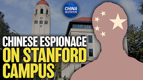 Stanford, Duke Under Spotlight Over China Infiltration Fears | Trailer | China In Focus