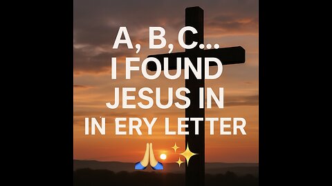 The First 9 Letters… But About Jesus