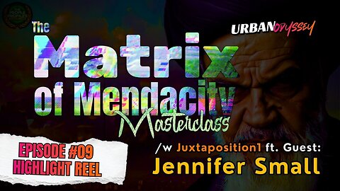 🎞️HIGHLIGHTS Montage - MATRIX of MENDACITY (Ep. 09) /w Jennifer Small