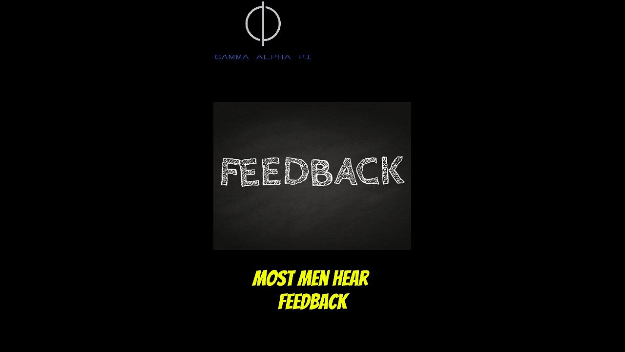Feedback Isn’t an Attack, It’s a Mirror