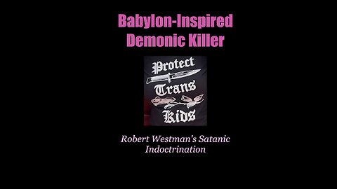 Robert Westman's Satanic Indoctrination