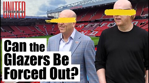 Can the Glazers Be FORCED OUT of Manchester United?