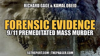 FORENSIC EVIDENCE: 9/11 PREMEDITATED MASS MURDER -- Gage & Obeid