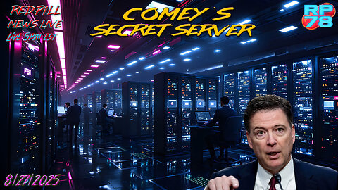 Comey’s Private Server - The FBI Fake News Pipeline on Red Pill News Live