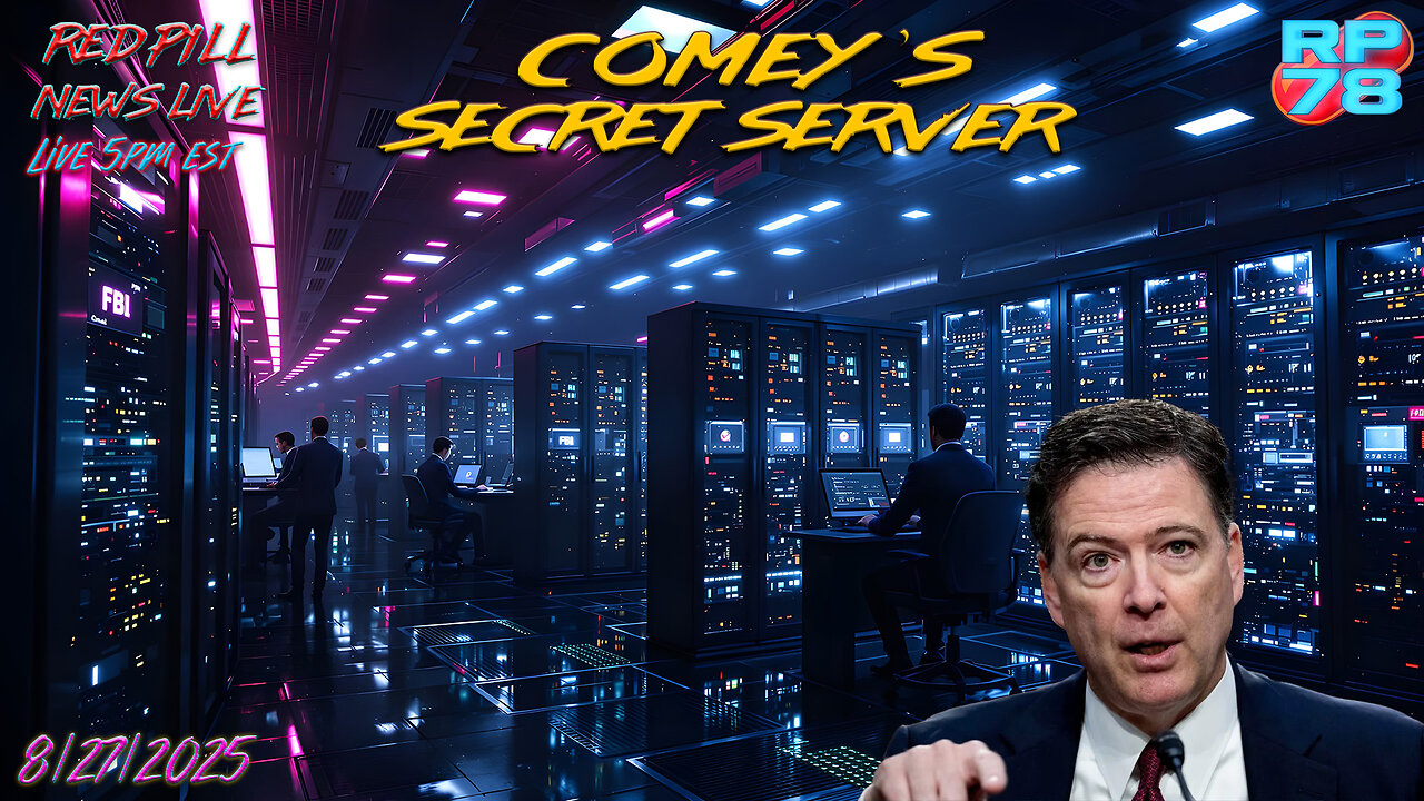Comey’s Private Server - The FBI Fake News Pipeline on Red Pill News Live