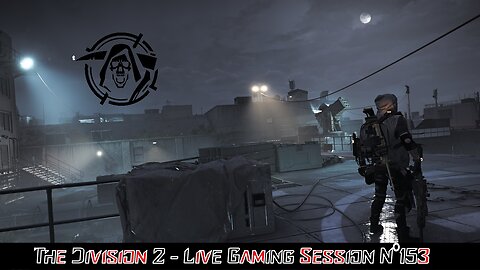 👾The Division 2👾Live N°153 - 🤩Hollywood🤩 & 🎯Crossroads Manhunt🎯...