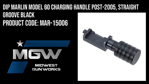DIP Marlin Model 60 Charging Handle Post-2005, Straight Groove Black - MAR-15006