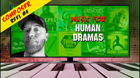 Composer Reel #4 || Music For Human Drama