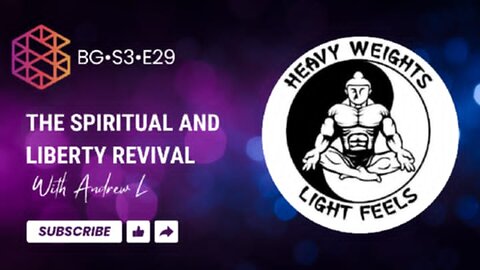 BG-S3-29: Spiritual and Liberty revival, the flow w/ Andrew L