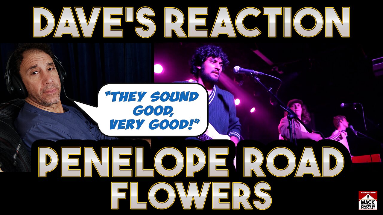Dave's Reaction: Penelope Road — Flowers