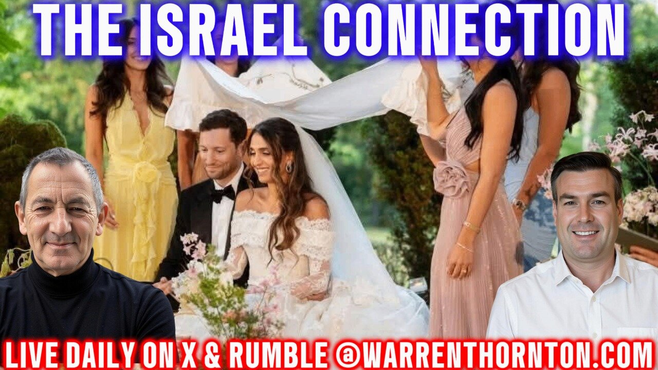 THE ISRAEL CONNECTION WITH WARREN THORNTON & PAUL BROOKER
