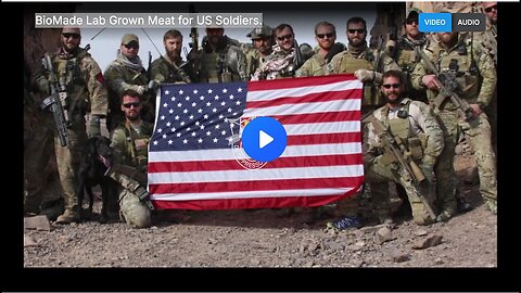 "US Soldiers to be Served BioMade Lab Grown Meat"