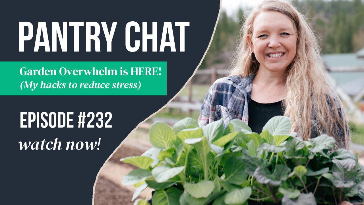 PODCAST: Avoiding Garden Overwhelm (Don't Let THIS Happen To You!)
