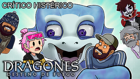 Dragones: Destino de Fuego (ft ‪FapBros‬) - Crítico Histérico