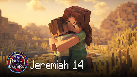 Jeremiah 14 – Drought and False Prophets | The Bible on BrainRot