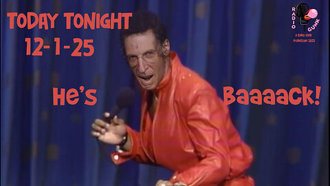 Today Tonight 12-1-25 - Howard Stern is Baaaack!