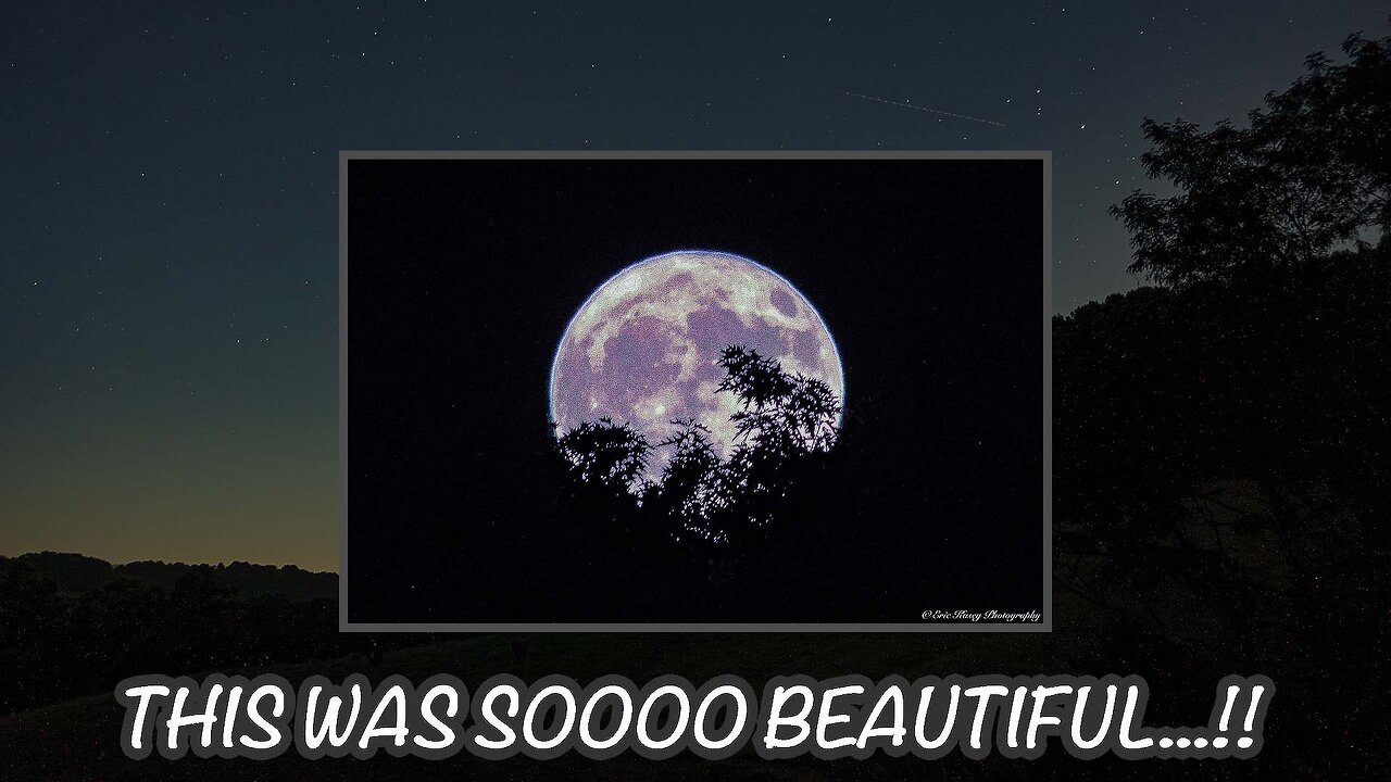 32 - PEACEFUL TIMELAPSE OF THE 2024 STRAWBERRY FULL MOON