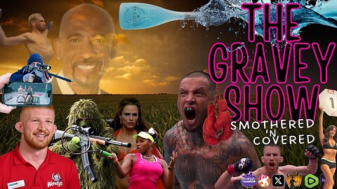 The Gravey Show: Episode 147 - Smothered 'N Covered