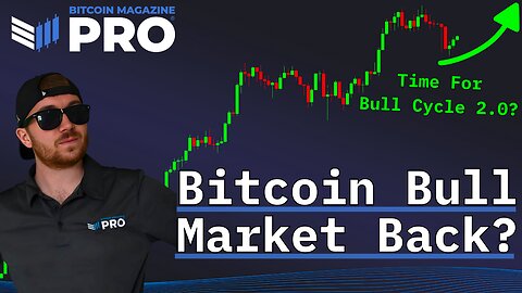 Bitcoin On-Chain & Data Analysis - Is The Bull Market Back?