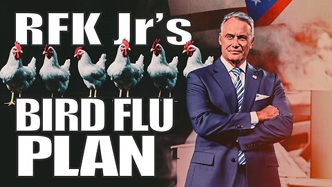 RFK Jr. Says Let BIRD FLU Spread — Is This a SETUP for the Next Health CRISIS?