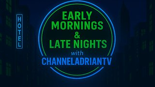 Your Actions & How You Move Will Speak for You | Early Mornings & Late Nights | CHANNELADRIANTV
