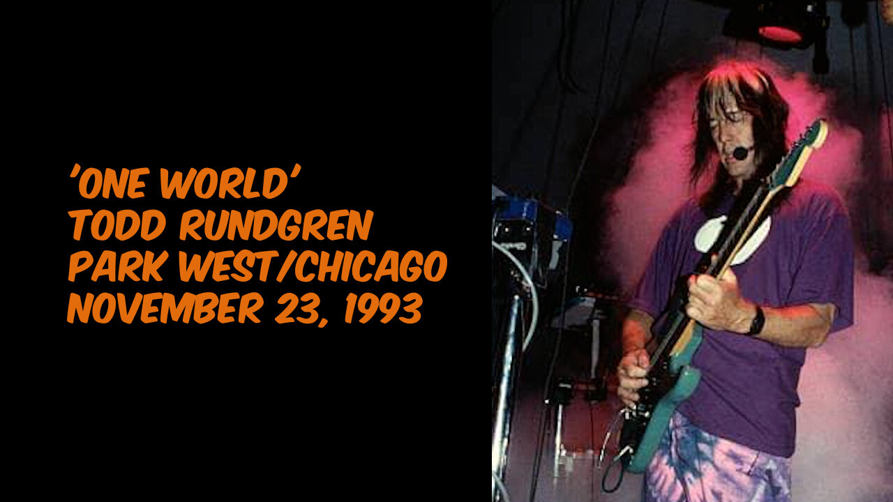 November 23, 1993 - Todd Rundgren 'One World'