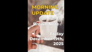 Morning Update: Brown Note