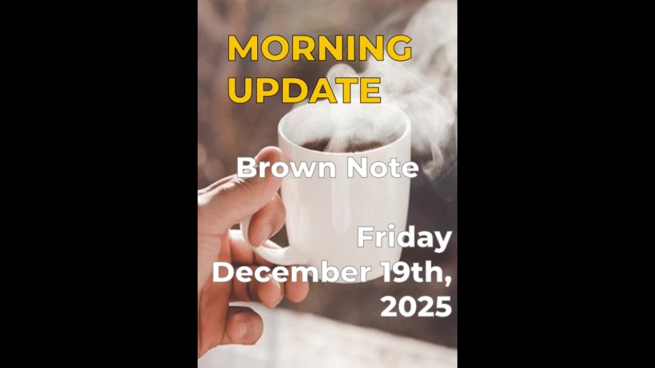 Morning Update: Brown Note