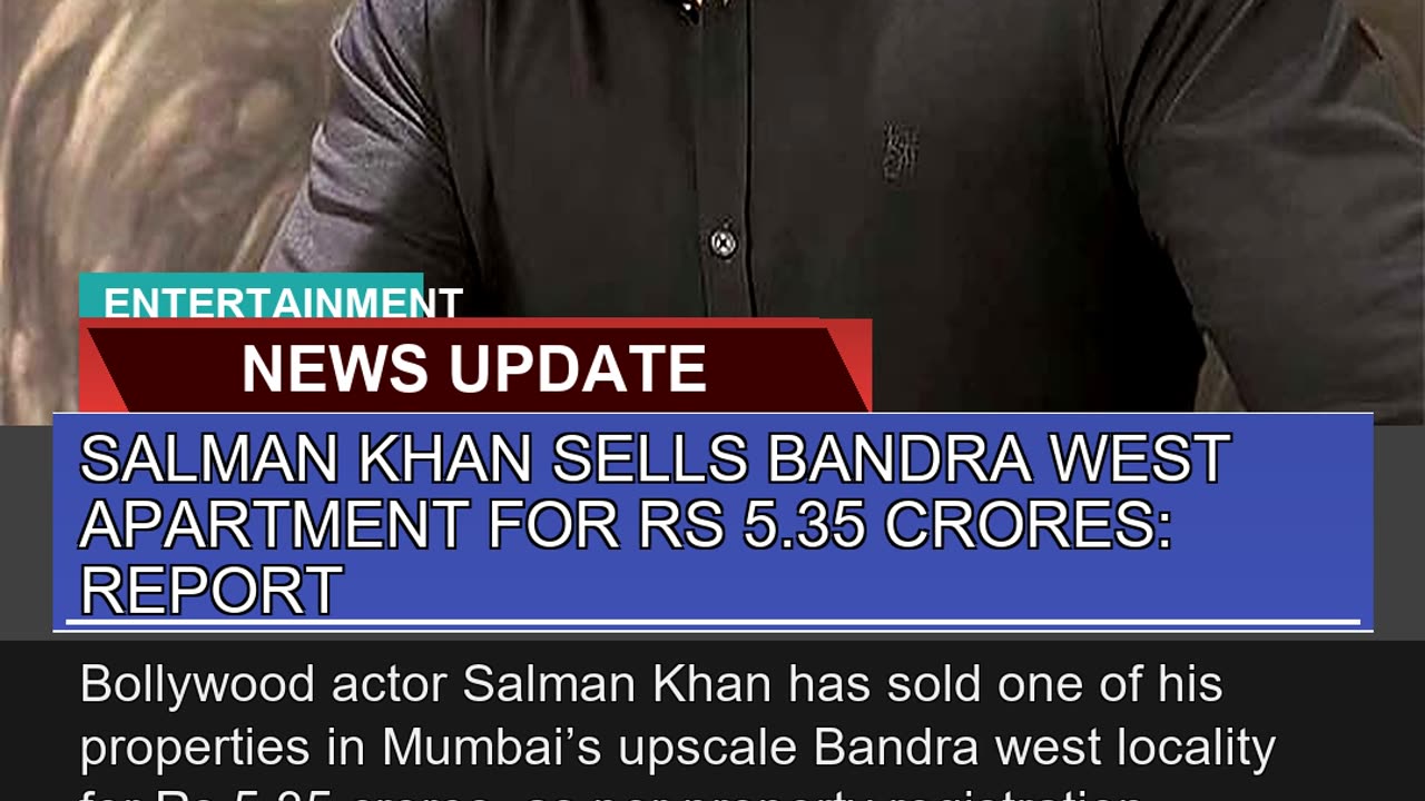 Salman Khan Sells Bandra West Apartment for Rs