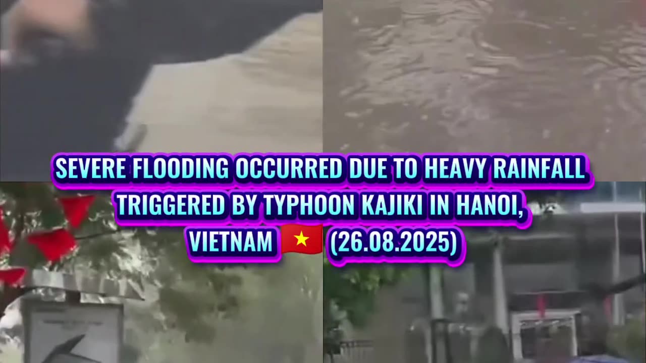 🌊Severe flooding occurred due to Typhoon Kajiki in Hanoi, Vietnam 🇻🇳 (26.08.2025)