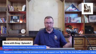 Guns with Greg (Ep. 1) - Boise Self-Defense Shooting, McCluskey's AR-15 Returned