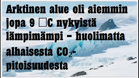Arktinen alue oli aiemmin jopa 9 celsiusastetta lämpimämpi