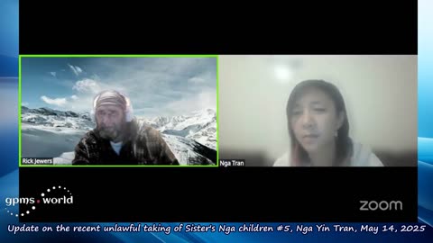 Update on the recent unlawful taking of Sister‘s Nga children #5, Nga Yin Tran, May 14, 2025