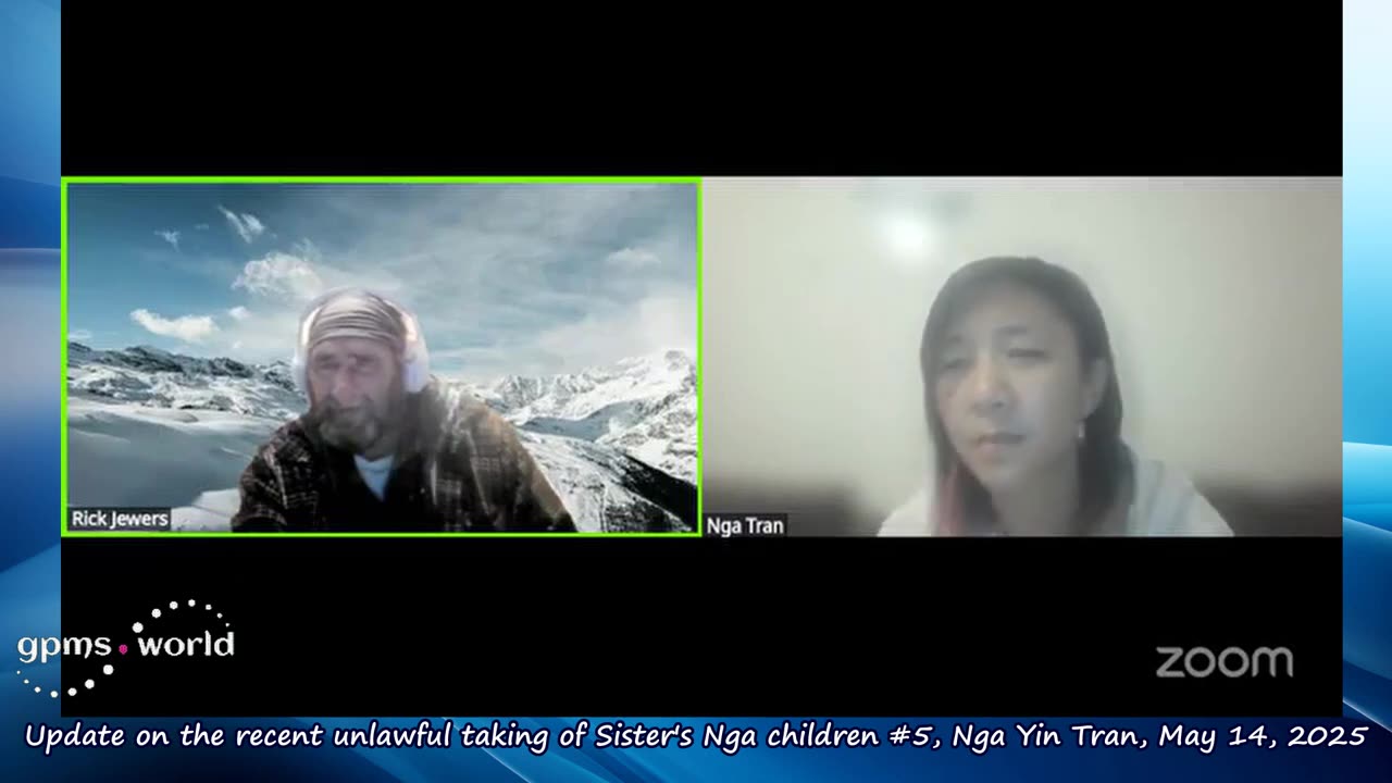 Update on the recent unlawful taking of Sister‘s Nga children #5, Nga Yin Tran, May 14, 2025