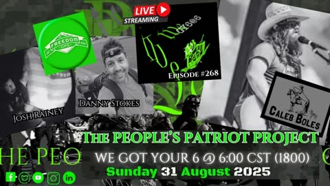 THE PEOPLE'S PATRIOT PROJECT- WE GOT YOUR 6 @ 6:00 Episode #268