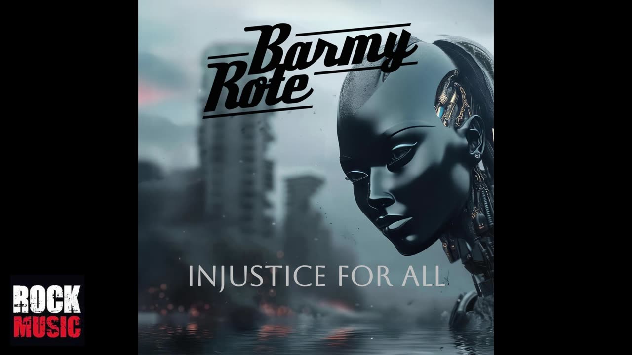 Barmy Rote - Injustice For All (2025)