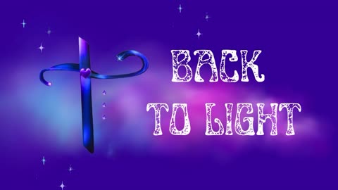 BACK TO LIGHT EPISODE 12