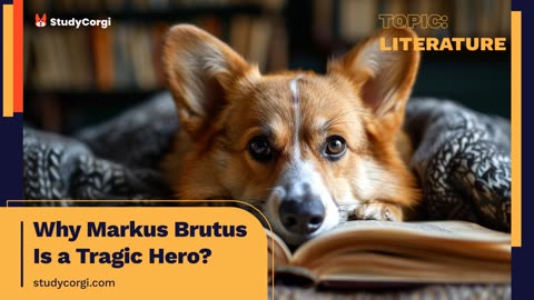 Why Markus Brutus Is a Tragic Hero - Essay Example