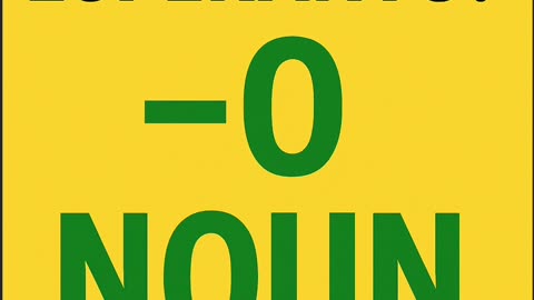 Esperanto Rule: -O Means Noun Always