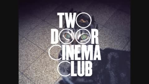 Two Door Cinema Club - Undercover Martyn