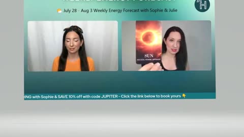 🌤️ July 28 - Aug 3 Weekly Energy Forecast with Sophie & Julie