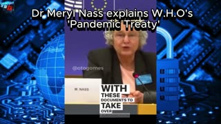 Dr Meryl Nass - Explains W.H.O's 'Pandemic Treaty'.