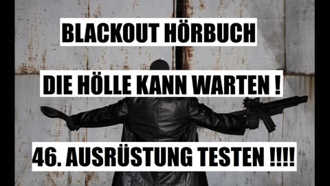 BLACKOUT HÖRBUCH 046 AUSRÜSTUNG TESTEN