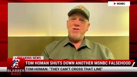 Tom Homan Shuts Down Another MSNBC Falsehood
