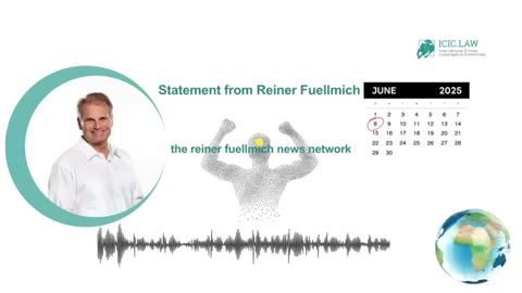 Reiner Fuellmich Statement - June 8 2025