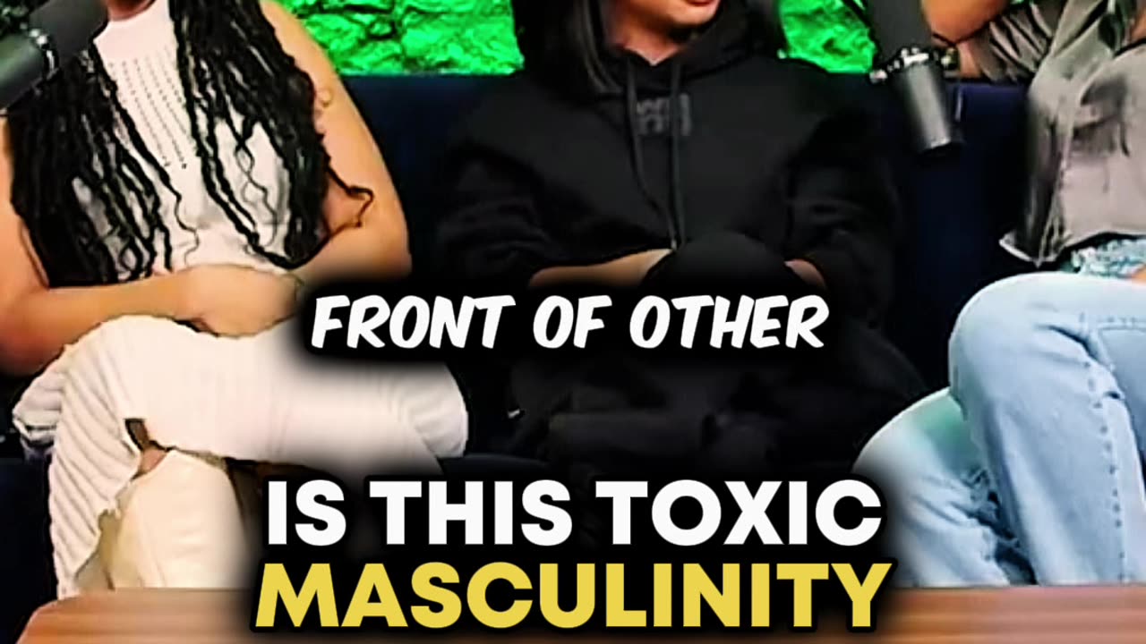 is this toxic masculinity